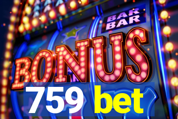 759 bet
